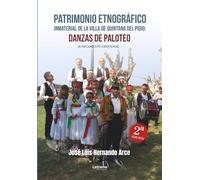 Patrimonio etnográfico de la villa de Quintana del Pidio: Danzas de Paloteo. 2ª Edición