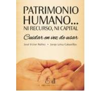 Patrimonio Humano... Ni Recurso Ni Capital (ebook)
