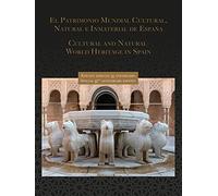Patrimonio mundial cultural... de España (edición lujo): Cultural and natural world heritage in Spain - 9788448619886