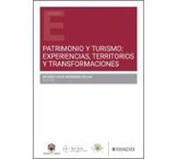 Patrimonio Y Turismo: Experiencias Territorios Y Transformacione S