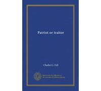 Patriot or traitor