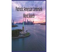 Patriotic American Landmark Word Search: Discover America's Historic Places Through Relaxing Word Search Puzzles for Adults, Seniors, Veterans, and ... America's Most Beloved Historic Landmark