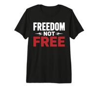 Patriotic Americans Quote Simple Freedom Is Not Free Camiseta Premium