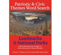 Patriotic & Civic Themes Word Search: Landmarks & National Parks: A Word Search Journey Through U.S. Parks, Monuments & Natural Wonders