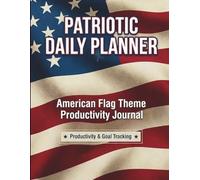 Patriotic Daily Planner- American Flag Productivity Journal Productivity & Goal Tracking: Undated 90 Day Organizer for Goal Tracking, Time Management ... for Men, Women, & Veterans - 8.5X11 Log Book