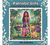 Patriotic Girls: Frame Worthy Coloring Book (Fashion Coloring Collection)
