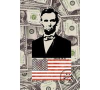 Patriotic Notebook with USA Flag and Bust of Lincoln. Dollars in the Background - Lined Notebook with College Ruled Pages.: Important.