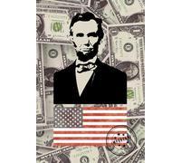 Patriotic Notebook with USA Flag and Bust of Lincoln. Dollars in the Background - Lined Notebook with College Ruled Pages.: Important.