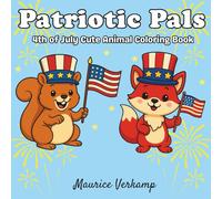 Patriotic Pals: 4th Of July Cute Animal Coloring Book