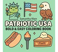 Patriotic USA: Bold & Easy Coloring Book for Adults & Kids
