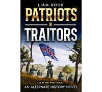 Patriots & Traitors: 1 (Lee in the West)