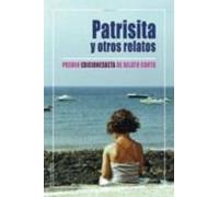 Patrisita Y Otros Relatos (premio Ediciones Beta De Relato Corto 2005)