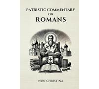 Patristic Commentary on Romans