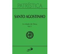 Patrística - A Cidade De Deus - Vol. 50/1 (ebook)