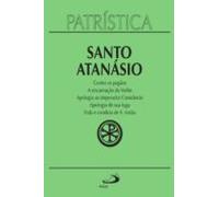 Patrística - Contra Os Pagãos | A Encarnação Do Verbo | Apologia Ao Im