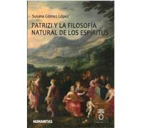 PATRIZI Y LA FILOSOFÍA NATURAL DE LOS ESPÍRITUS (HUMANITAS)