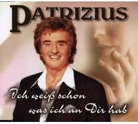 Patrizius - Weiss Schon Was Ich an Dir [Import]