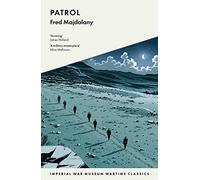 Patrol: 7790 Wartime Classics: 5 (Imperial War Museum Wartime Classics)