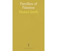Patrollers of Palestine: A lively travelogue of guides, markets and journeys through Jerusalem and beyond
