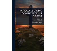 Patrologiæ Cursus Completus [Series Græca]