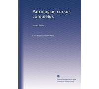 Patrologiae cursus completus: Series latina: Volume 70