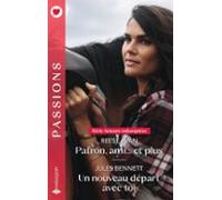 Patron Ami... Et Plus - Un Nouveau Départ Avec Toi (ebook)