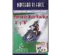 Patron De Moto Acuatica A Y B: Curso Multimedia (navegar Es Facil ) (i
