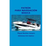 PATRÓN PARA NAVEGACIÓN BÁSICA (Titulaciones Náuticas de Recreo)