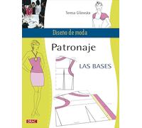 PATRONAJE LAS BASES: 1 (Diseño de moda)