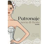 Patronaje Novia & Fiesta - Escotes