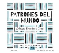 PATRONES DEL MUNDO: ¡Dibuja, Enreda y Crea!
