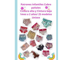 Patrones Infantiles - Cubre pañales Cintura alta y Cintura baja 1 mes a 2 años/ 25 modelos