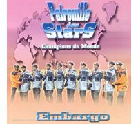Patrouille des Stars - Embargo