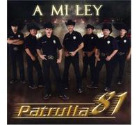 Patrulla 81 - A Mi Ley