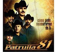 Patrulla 81 - Como Pude Enamorarme De Ti
