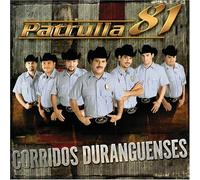 Patrulla 81 - Corridos Duranguenses