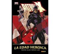 Patrulla-x 4. La Edad Heroica