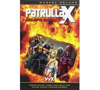 Patrulla X. Equipo extinción 2 (MARVEL DELUXE)