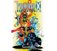 Patrulla-X Renovación 2. Juntos de nuevo