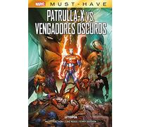 Patrulla-X vs. Vengadores Oscuros – Utopía – MARVEL MUST HAVE – PANINI