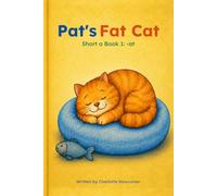 Pat's Fat Cat: Short a book 1: -at