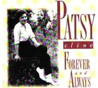 Patsy Cline - Forever & Always