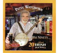 Patsy Watchorn - The Craic And The Porter Too