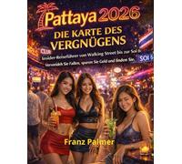 PATTAYA 2026: DIE KARTE DES VERGNÜGENS