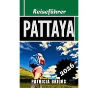 Pattaya Reiseführer 2026