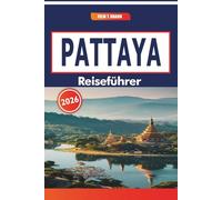 Pattaya Reiseführer 2026: Navigieren Sie durch beliebte Touristenattraktionen, lokale Märkte, historische Stätten und städtische Attraktionen entlang der Golfküste