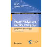 Pattern Analysis and Machine Intelligence: Second International Conference, ICPAMI 2025, Dalian, China, October 31 - November 2, 2025, Revised ... in Computer and Information Science, 2952)