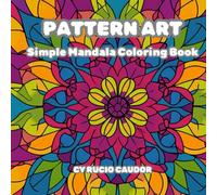 Pattern Art: Simple Mandala Coloring Book