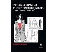Pattern Cutting for Women's Tailored Jackets: Classic and Contemporary