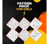 Pattern Magic for Girls: Cute Things Pattern for Girls, Bedroom, Unicorn ,Toys , Cat, Cloths, Girls Stuff, Rainbow, Food Items any many More 70+ Cute Pattern